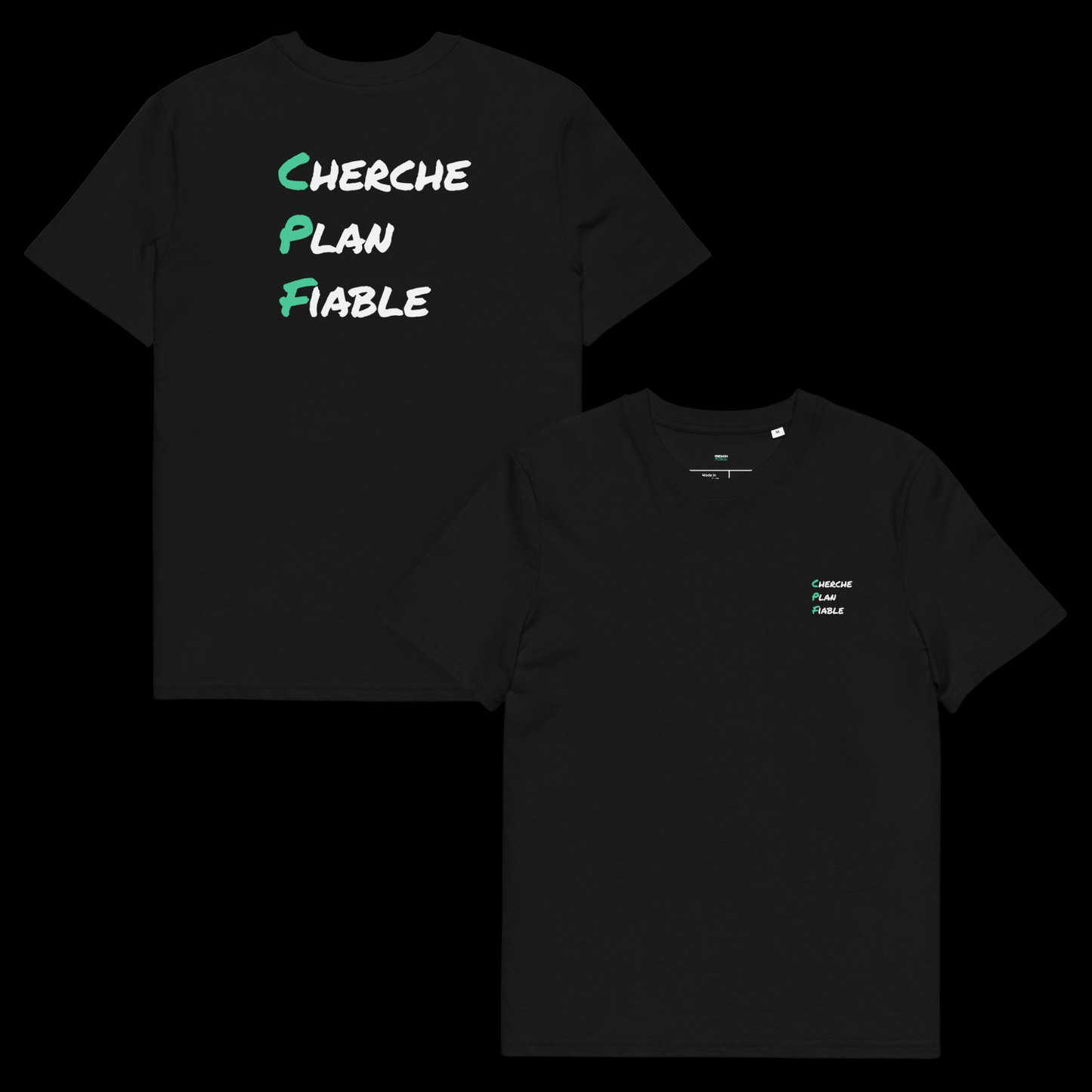 T-Shirt "C.P.F." (Cherche Plan Fiable)