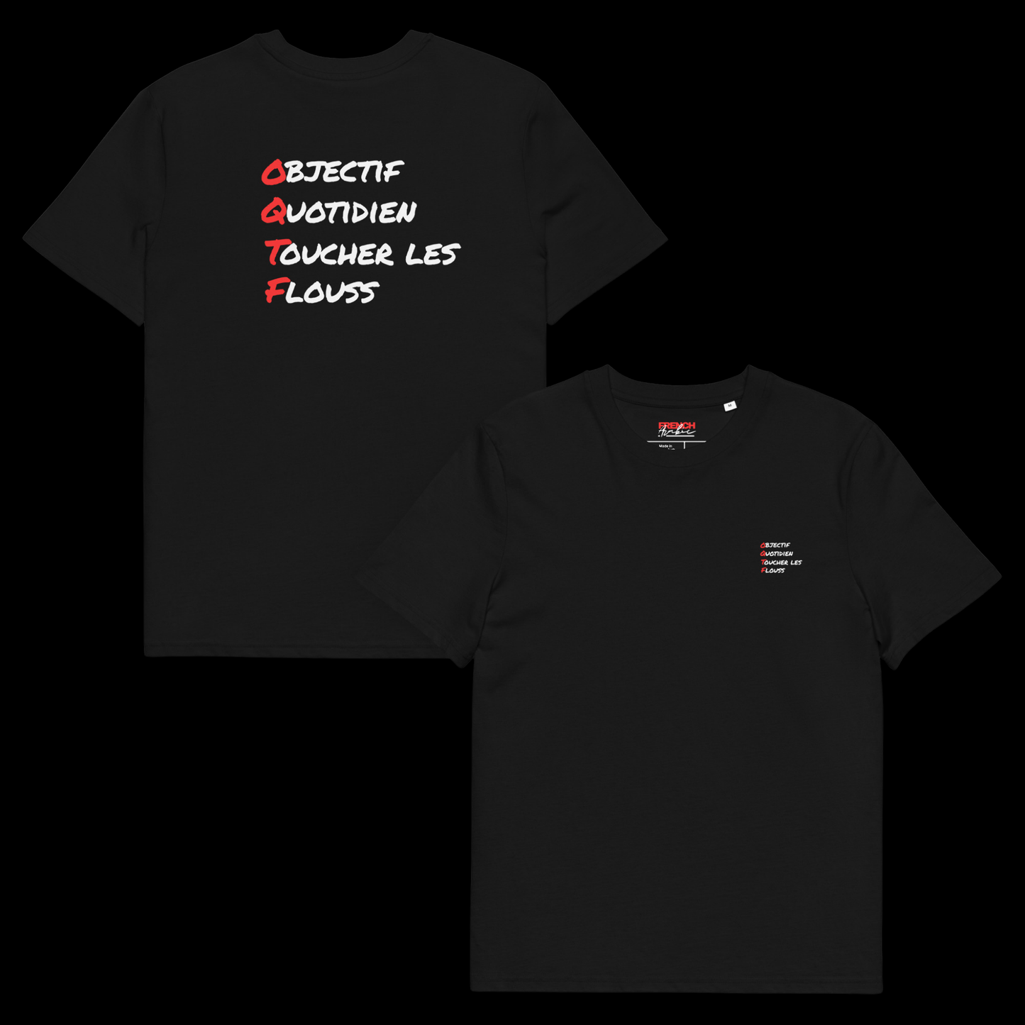 T-Shirt "O.Q.T.F." (Objectif Quotidien)